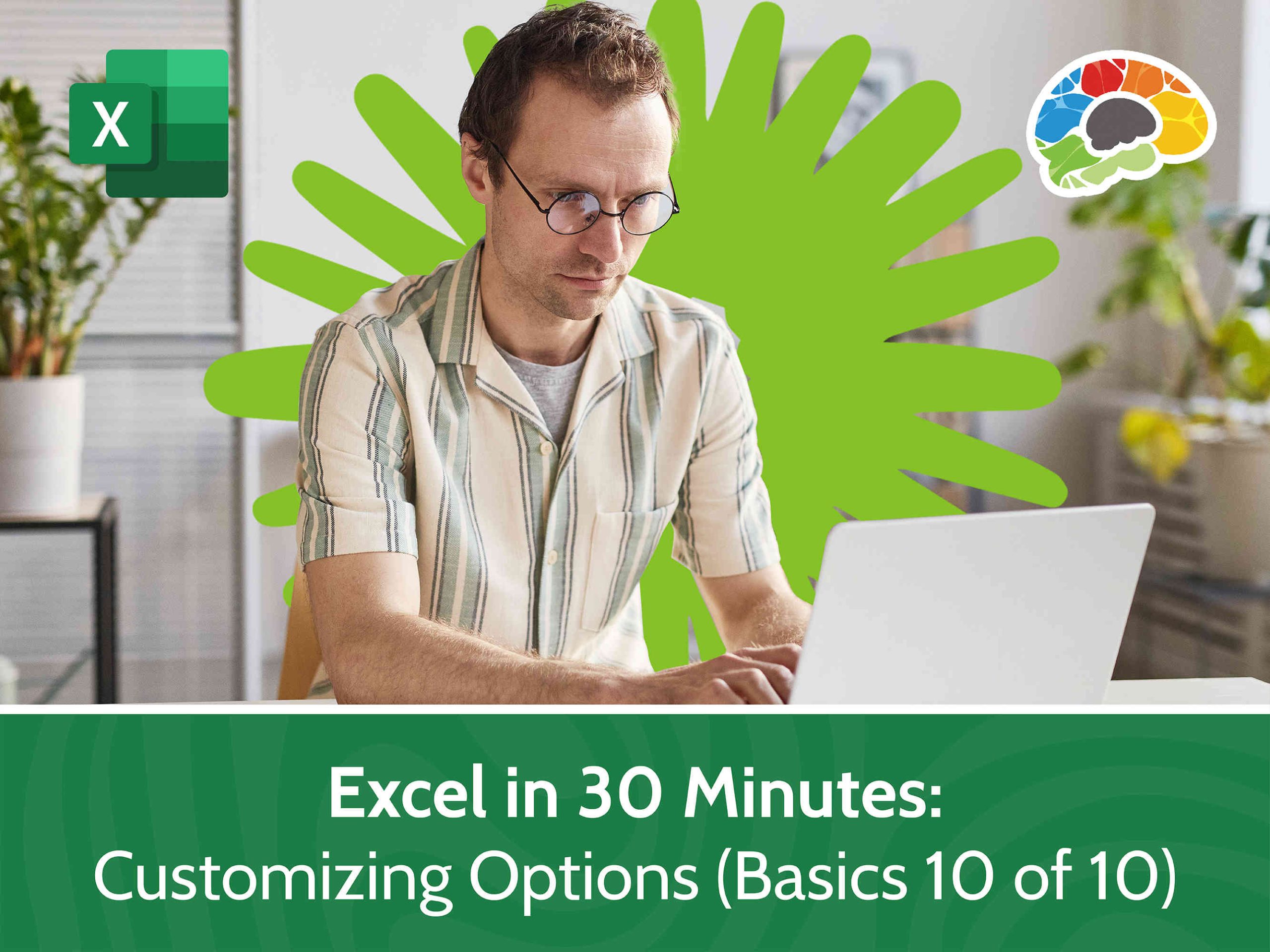 Part 10:  Excel in 30 Minutes – Basics – Customizing Options