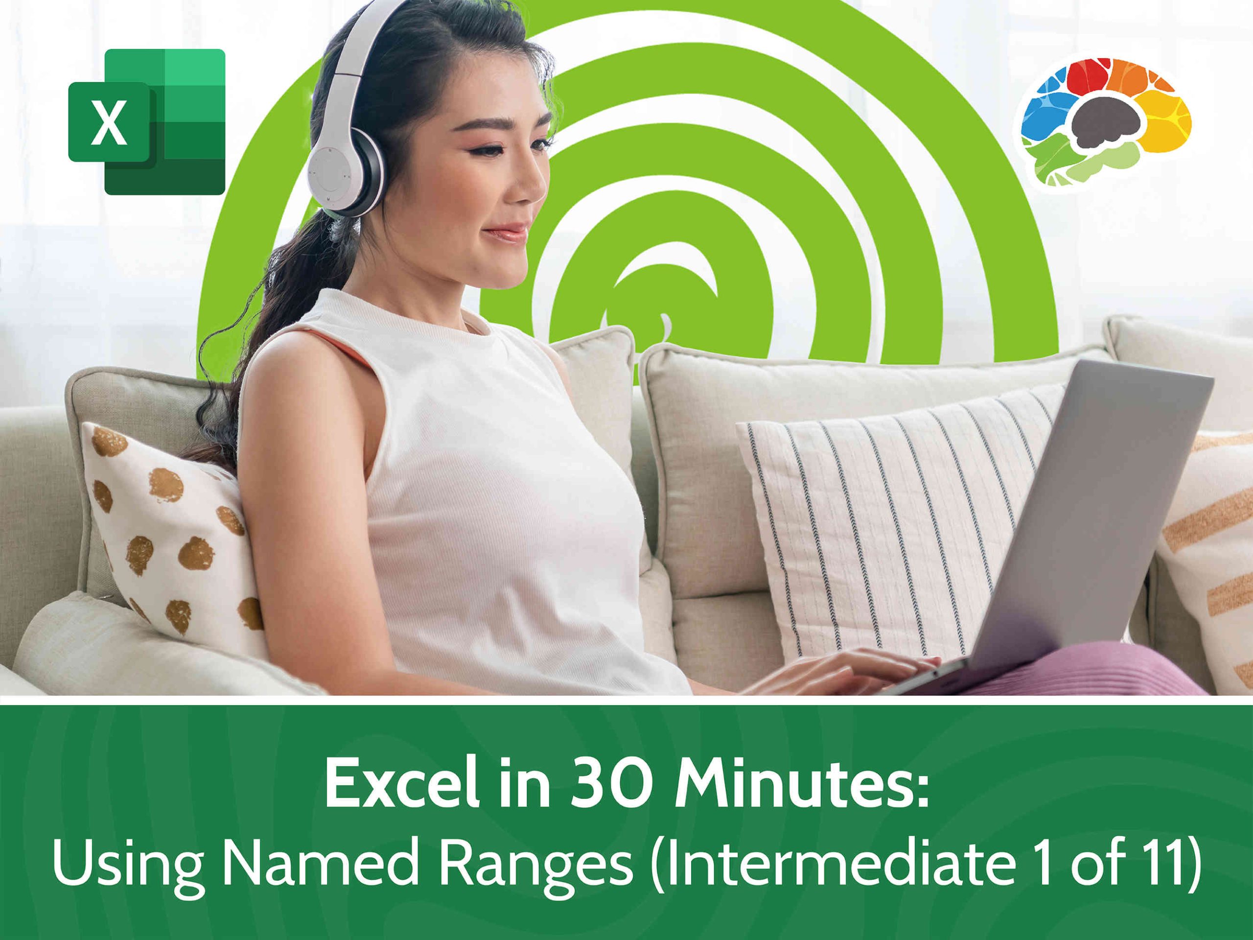 Part 1:  Excel in 30 Minutes – Intermediate – Using Names Ranges