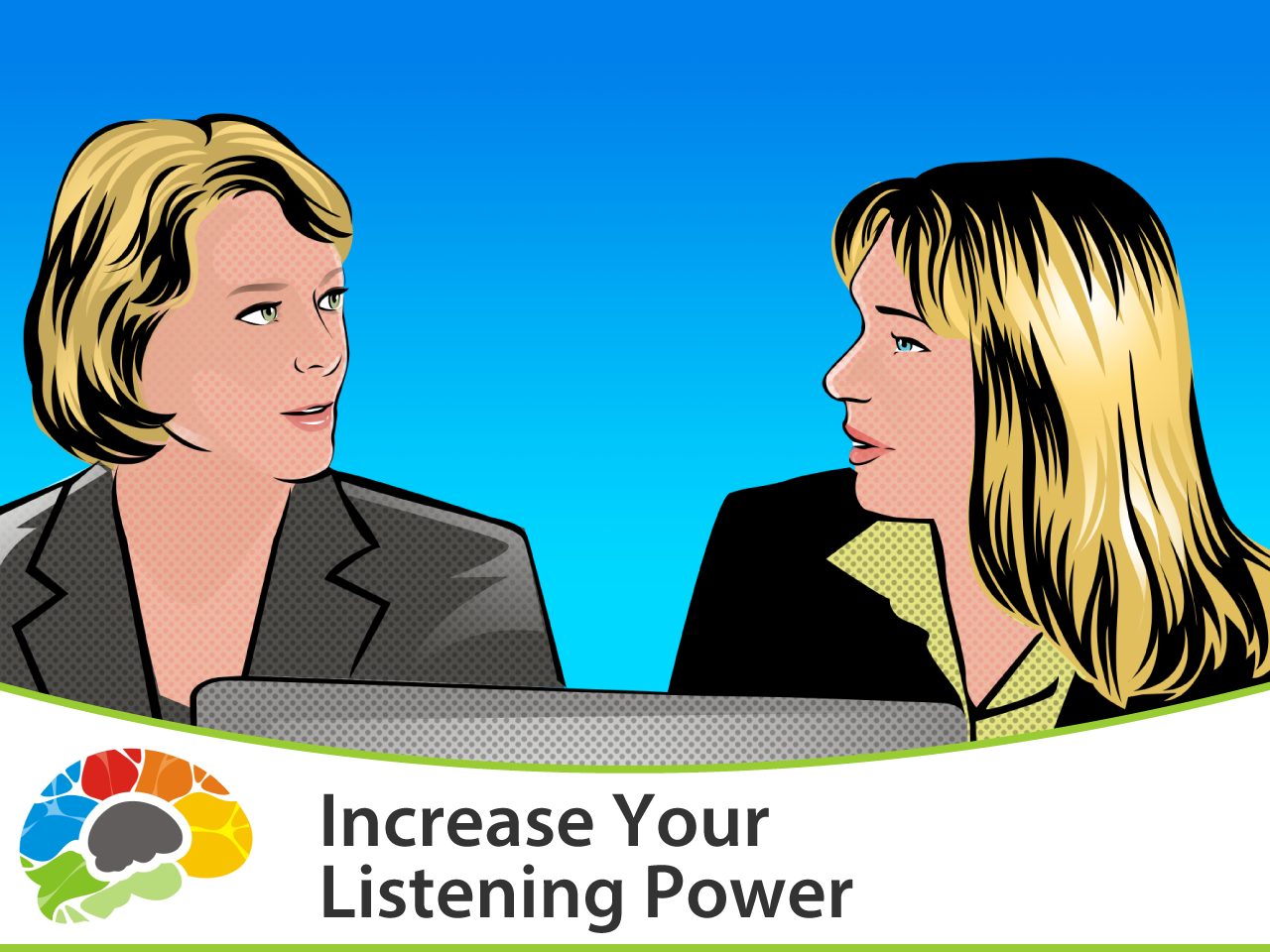 Increase Your Listening Power