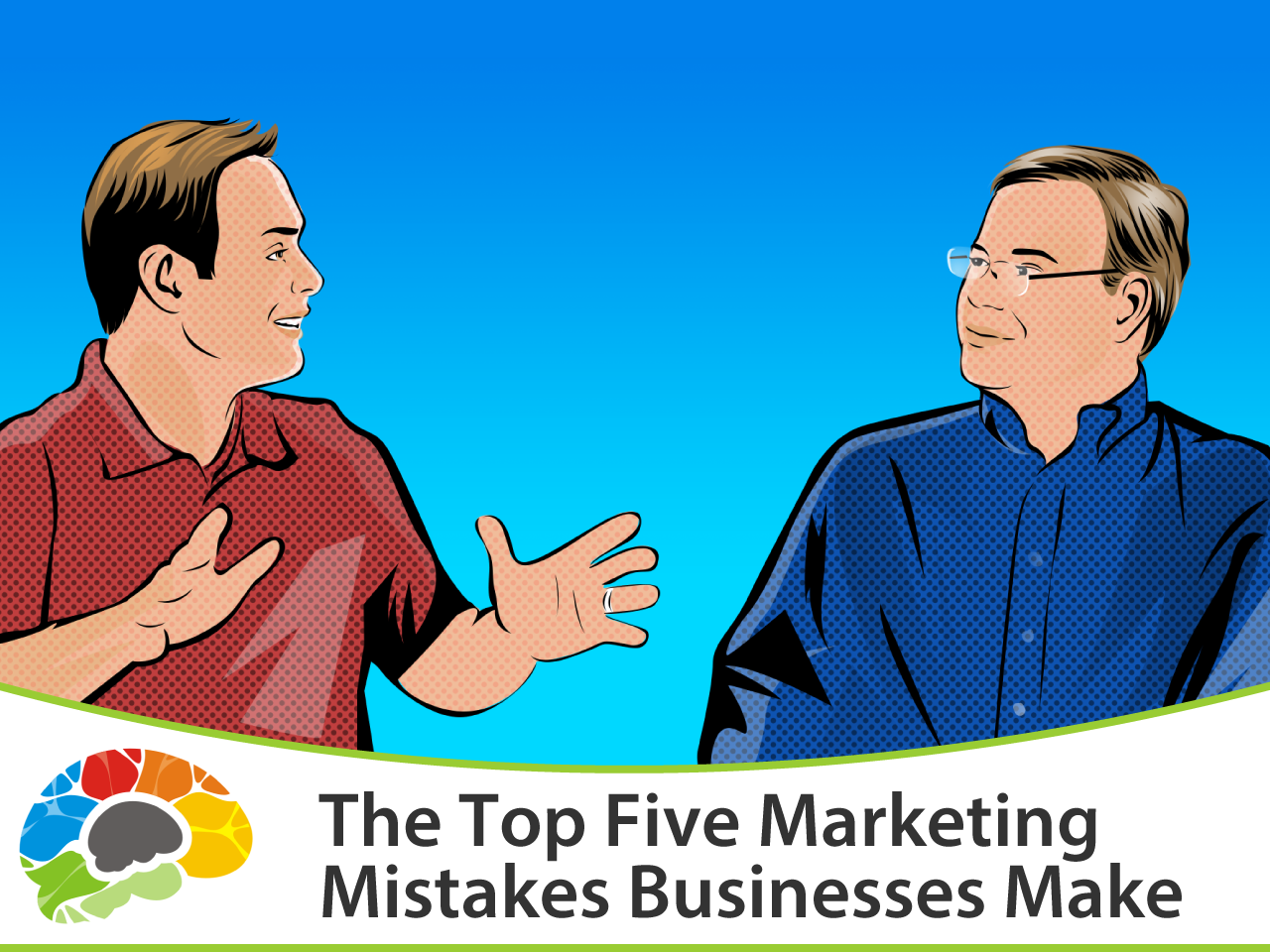 Marketing 101 – Top 5 Marketing Mistakes