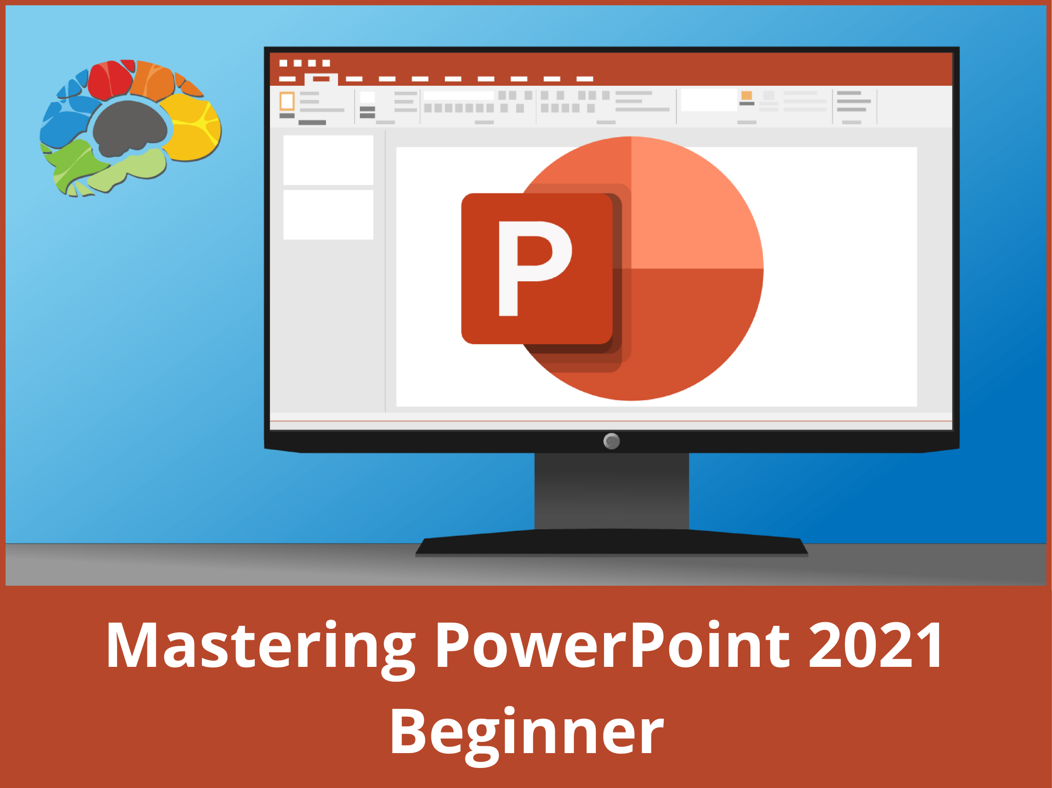 Mastering PowerPoint 2021 – Beginner